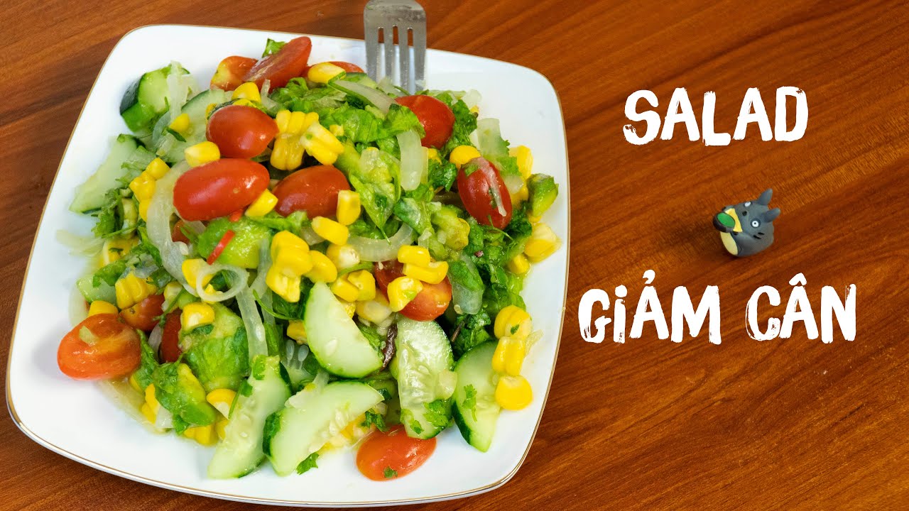 Bật Mí 3+ Cách Làm Salad Giảm Cân Lấy Lại Vòng Eo Con Kiến