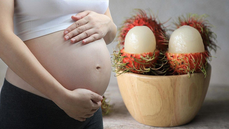 Phụ nữ có thai hạn chế ăn chôm chôm